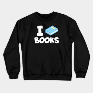 Bookworm i love books Crewneck Sweatshirt